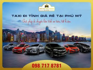 Taxi đi tỉnh giá rẻ tại Phú Mỹ - Giải pháp di chuyển liên tỉnh an toàn, tiết kiệm