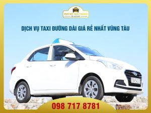 Dịch vụ taxi đường dài giá rẻ nhất Vũng Tàu