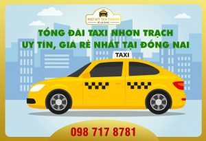 Tổng đài taxi Nhơn Trạch uy tín, giá rẻ nhất tại Đồng Nai