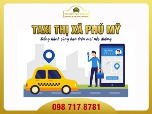 Taxi thị xã Phú Mỹ- Đồng hành cùng bạn trên mọi nẻo đường