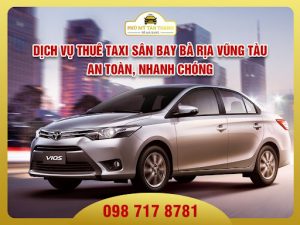 Dịch vụ thuê taxi sân bay Bà Rịa Vũng Tàu an toàn, nhanh chóng
